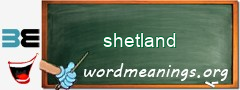 WordMeaning blackboard for shetland